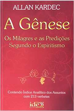 A Genese - Os Milagres E As Predicoes Segundo O Espiritismo
