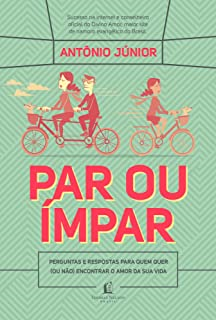 Par Ou Impar - Perguntas E Respostas Para Quem Quer Ou Nao Encontrar O Amor Da Sua Vida