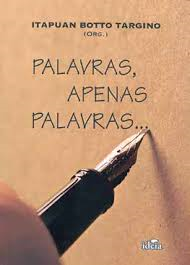 Palavras, Apenas Palavras