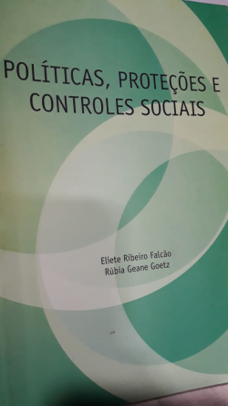 Politicas Protecoes E Controles Sociais