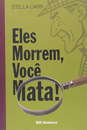 Eles Morrem, Voce Mata