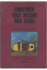 construa você mesmo sua casa - construção pré-preparada