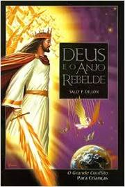 Deus E O Anjo Rebelde