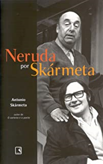Neruda Por Skarmeta