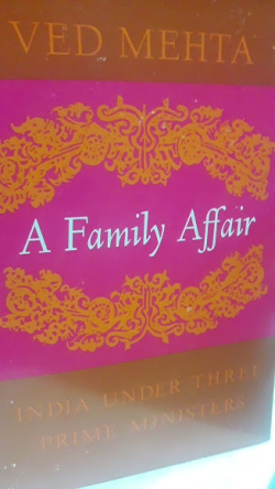 A Family Affair - India Under Three Prime Ministers