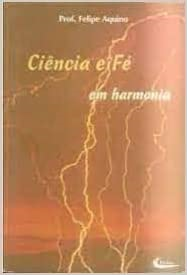 Ciencia E Fe Em Harmonia