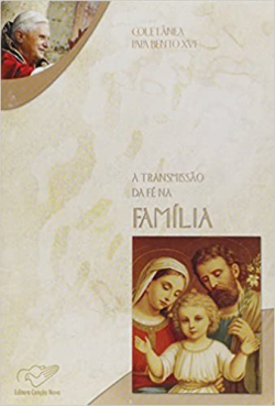 A Transmissao Da Fe Na Familia