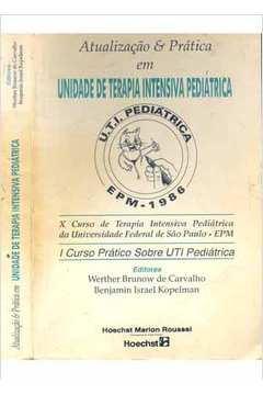 Atualizacao E Pratica Em Unidade De Terapia Intensiva Pediatrica