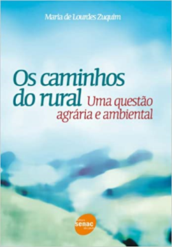 Os Caminhos Do Rural - Uma Questao Agraria E Ambiental