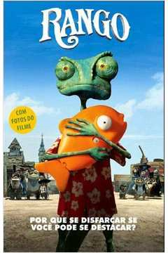 Rango - Por que se Disfarcar Se Voce Pode Se Destacar