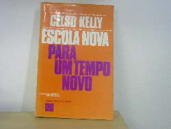 Escola Nova Para Um Tempo Novo