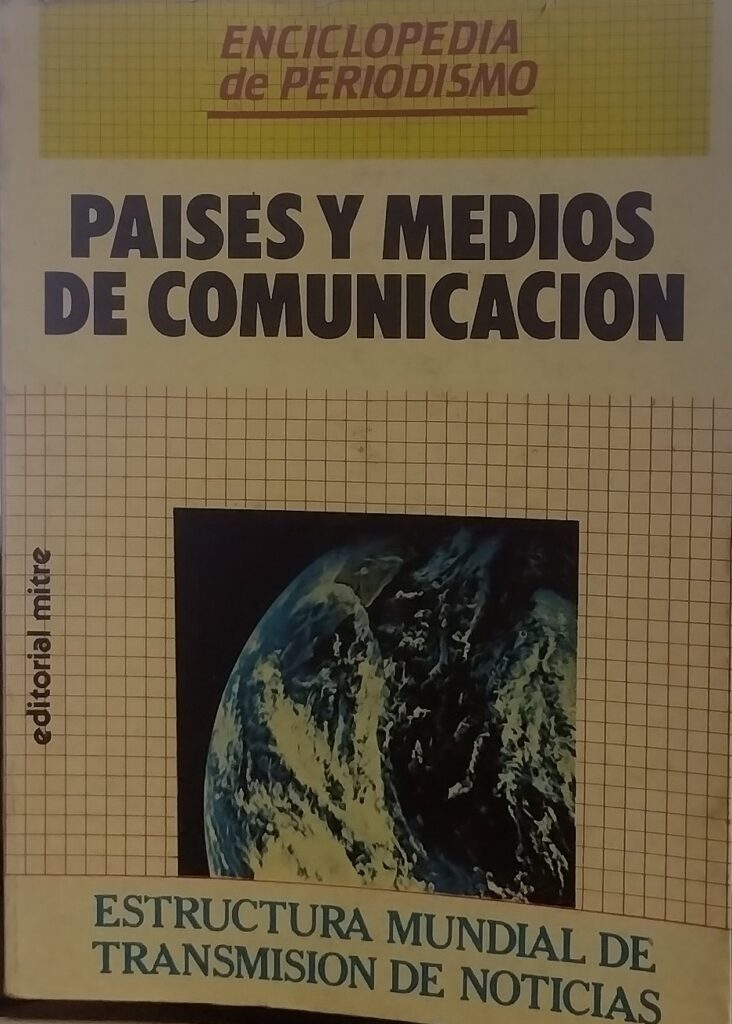 Paises y Medios de Comunicacion - Estrutura Mundial de Transmision de Noticias