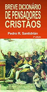 Breve Dicionario De Pensadores Cristaos