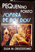 pequenino ponto - sombra de nos dois