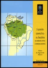 A Questao Geopolitica Da Amazonia Da Soberania Difusa A Soberania Restrita