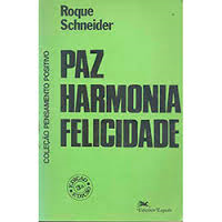 Paz Harmonia E Felicidade