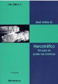 Narcotrafico - Um Jogo De Poder Nas Americas