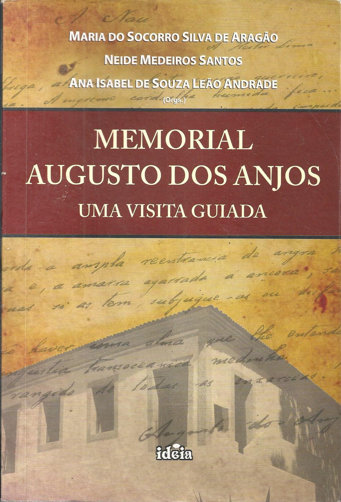 Memorial Augusto Dos Anjos - Uma Visita Guiada