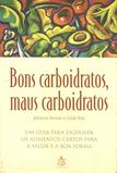 Bons Carboidratos Maus Carboidratos