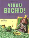 Virou Bicho!