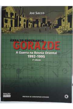 Area De Seguranca Gorazde - A Guerra Na Bosnia Oriental 1992-1995