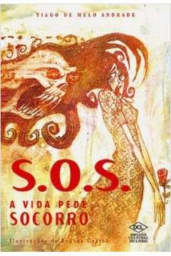 S. O. S - A Vida Pede Socorro
