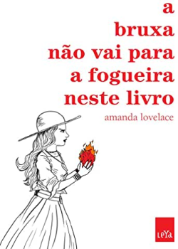 A Bruxa Não Vai Para a Fogueira Neste Livro