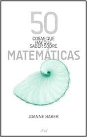 50 cosas que hay que saber sobre matematicas