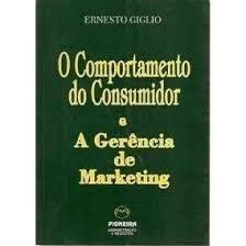O Comportamento Do Consumidor E A Gerencia De Marketing