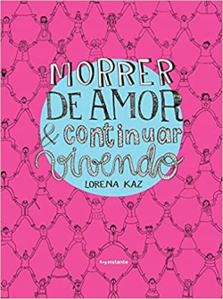 Morrer De Amor & Continuar Vivendo