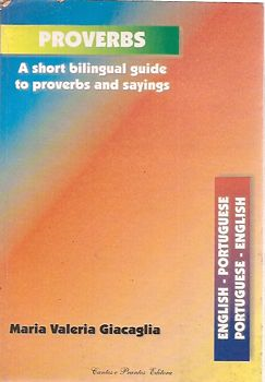 Proverbs - A Short Bilingual Guide To Proverbs And Sayings