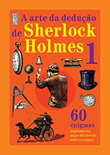 A Arte De Deducao De Sherlock Holmes - V.01