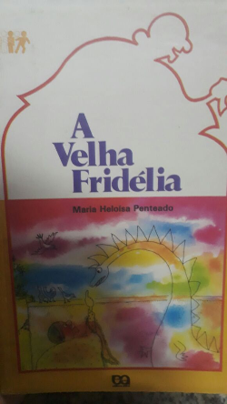 A Velha Fridelia