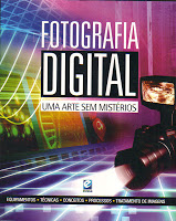 Fotografia Digital Uma Arte Sem Misterios