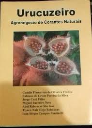 Urucuzeiro - Agronegocio De Corantes Naturais