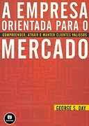Empresa Orientada Para O Mercado, A