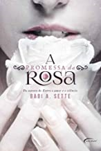 A Promessa Da Rosa
