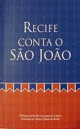 Recife Conta O Sao Joao