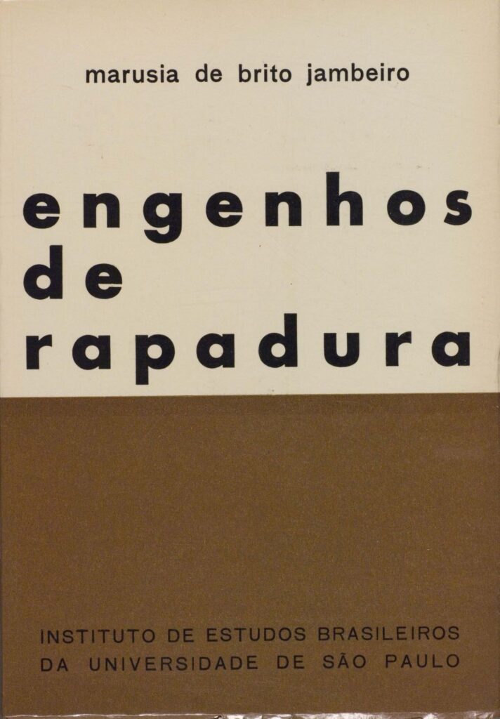 Engenhos de rapadura - Racionalidade do tradicional numa sociedade em desenvolvimento