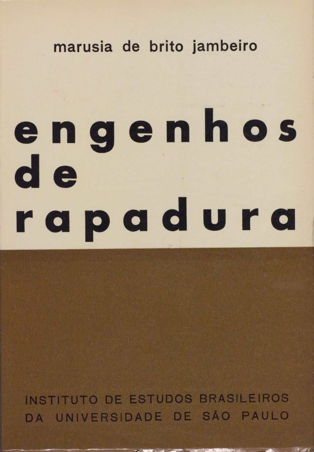 Engenhos de rapadura - Racionalidade do tradicional numa sociedade em desenvolvimento