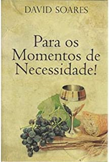 Para Os Momentos De Necessidade