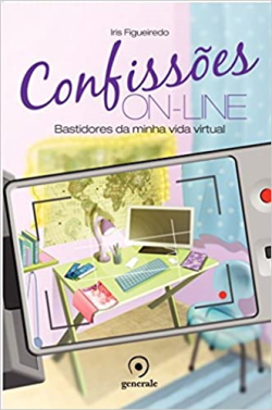 Confissoes Online - Bastidores Da Minha Vida Virtual