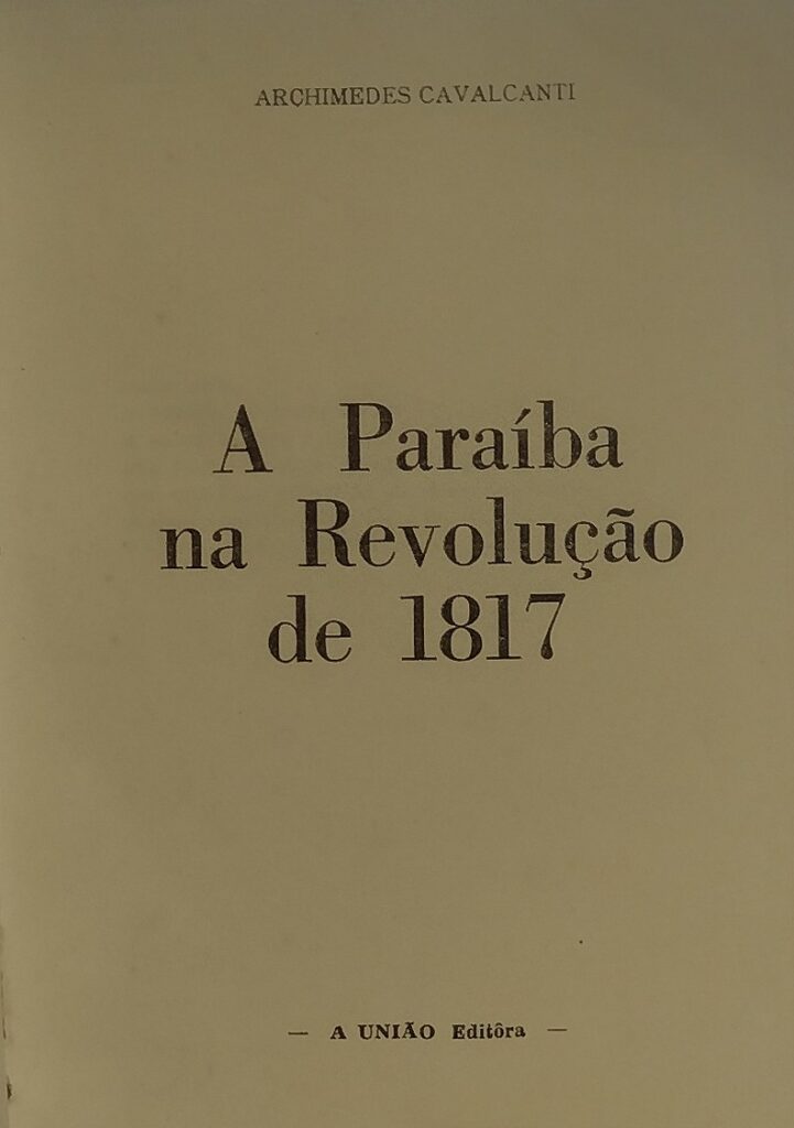 A Paraíba na revolução de 1817 - Reencadernado
