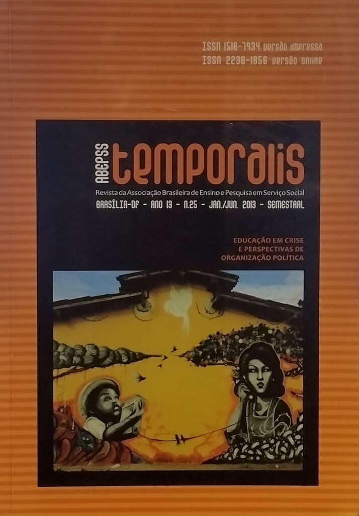 Temporalis - Revista da Associação Brasileira de Ensino e Pesquisa em Serviço Social Ano 13 N. 25