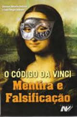 Codigo Da Vinci, O - Mentira E Falsificacao