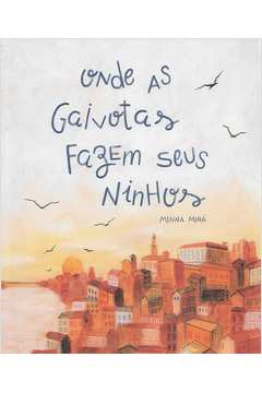 Onde As Gaivotas Fazem Seus Ninhos - Autografado
