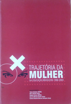 Trajetoria Da Mulher Na Educacao Brasileira 1996-2003