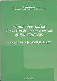 Manual Pratico De Fiscalizacao De Contratos Administrativos