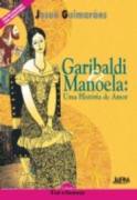 Garibaldi E Manoela - Uma Historia De Amor - Versao Adaptada Para Novos Leitores