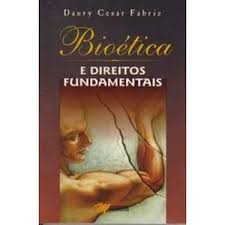 Bioetica E Direitos Fundamentais
